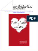 Full Ebook of Acts of Love and Lust Sexuality in Australia From 1945 2010 1St Edition Lisa Featherstone Online PDF All Chapter
