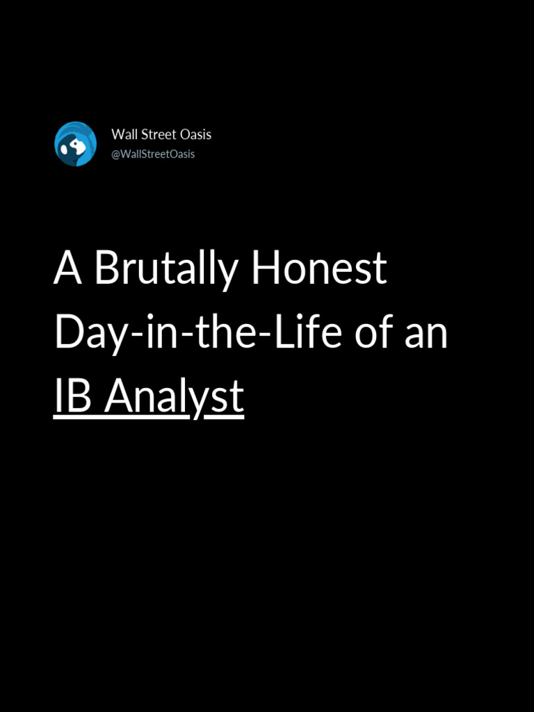 A Brutally Honest DayintheLife of An IB Analyst PDF Career & Growth