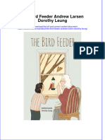 Full Ebook of The Bird Feeder Andrew Larsen Dorothy Leung Online PDF All Chapter