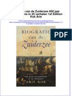 full download Biografie Van De Zuiderzee 850 Jaar Geschiedenis In 25 Verhalen 1St Edition Kok Arie online full chapter pdf 
