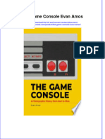 Full Ebook of The Game Console Evan Amos Online PDF All Chapter