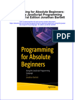 Full Ebook of Programming For Absolute Beginners Using The Javascript Programming Language 1St Edition Jonathan Bartlett Online PDF All Chapter