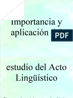 Importancia y Aplicación Del Estudio Del Acto Lingüístico