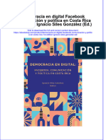 Full Download Democracia en Digital Faccomunicacion Y Politica en Costa Rica 1St Edition Ignacio Siles Gonzalez Ed Online Full Chapter PDF