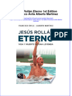 Download pdf of Jesus Rollan Eterno 1St Edition Francisco Avila Alberto Martinez full chapter ebook 