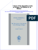 Full Ebook of The Text of Acts of The Apostles in The Writings of Origen 1St Edition S N Helton Online PDF All Chapter