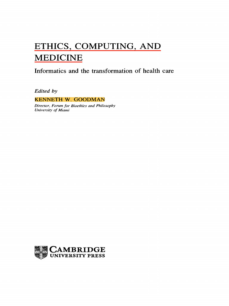 Kenneth W. Goodman - Ethics, Computing, and Medicine - Informatics and ...