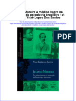 full download Juliano Moreira O Medico Negro Na Fundacao Da Psiquiatria Brasileira 1St Edition Ynae Lopes Dos Santos online full chapter pdf 