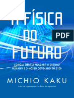 A Fisica do Futuro - Como a Ciencia Moldar - Michio Kaku