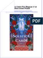 Full Ebook of The Solstice Cabin Flos Magicae 4 1St Edition Arden Powell Online PDF All Chapter