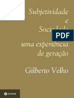 VELHO, Gilberto. Subjetividade e Sociedade. Uma Experiência de Geração. RJ, Zahar, 1986