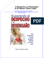 Full Download Superando El Despecho Y El Desengano 1St Edition DR Nelson Tobon Lopez Online Full Chapter PDF