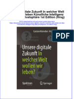 Unsere Digitale Zukunft in Welcher Welt Wollen Wir Leben Künstliche Intelligenz Big Data Privatsphäre 1st Edition (HRSG)