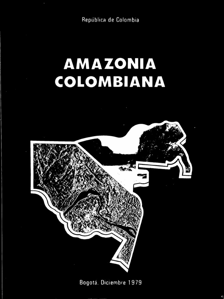Amazonia Colombiana y Sus Recursos República de C-Wageningen University ...