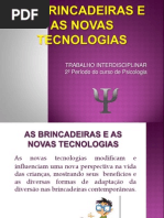 As Brincadeiras e as Novas Tecnologias