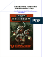 Full Ebook of Warhammer 40K Kill Team Commanders 2Nd Edition Games Workshop Online PDF All Chapter