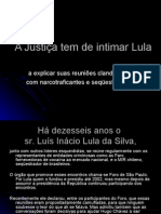 A Justiça Tem de Intimar Lula