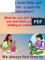 What Do You Do? How Do You Feel When You Are Waiting To Celebrate?