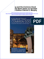 Full Ebook of Marketing and The Common Good Essays From Notre Dame On Societal Impact 1St Edition Patrick E Murphy Online PDF All Chapter