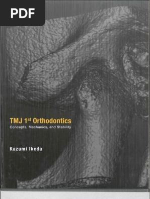 TMJ 1st Ortodontics Concepts, Mechanics, and Stability