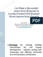 Igor Vidacak - How To Make Successful Transition From External To Locally Funded Civil Society? Some Lessons From Croatia