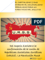 Del Imperio Zarista A La Conformación de La Unión de Repúblicas Socialistas Soviéticas (URSS) - La Revolución Rusa