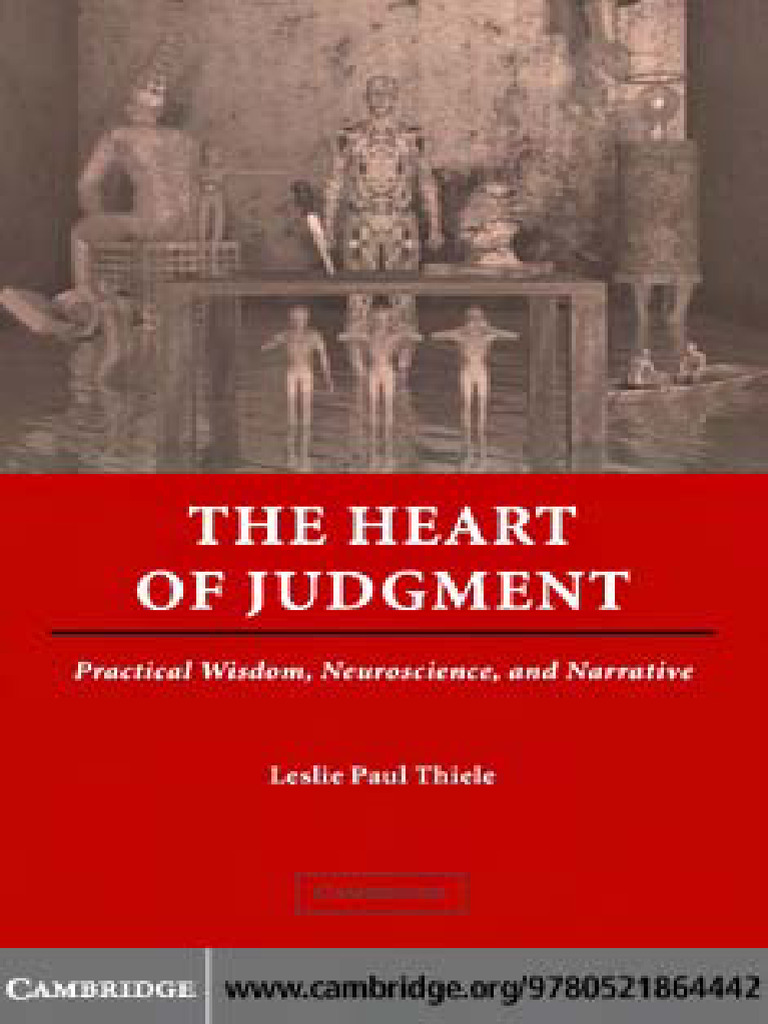 Leslie Paul Thiele The Heart of Judgment Practical Wisdom  