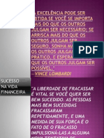 A excelência pode ser obtida se você