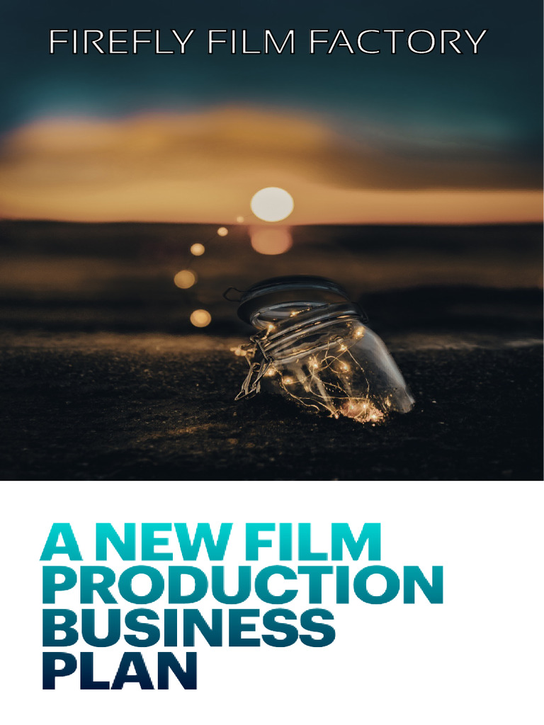 Firefly Film Factory Business Plan | PDF | Pay Television | Box Office