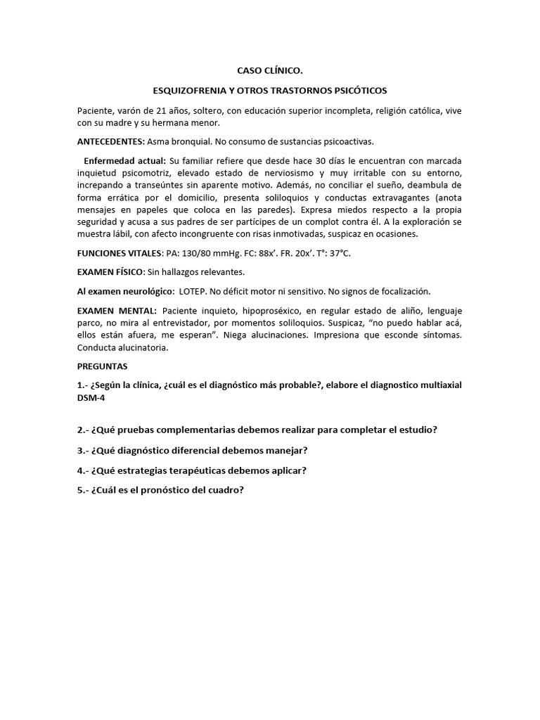 Caso Clínico Semana 6 - Psicosis | PDF | Relaciones personales, crianza ...