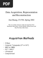 Data Acquisition, Representation and Reconstruction: Jian Huang, CS 594, Spring 2002