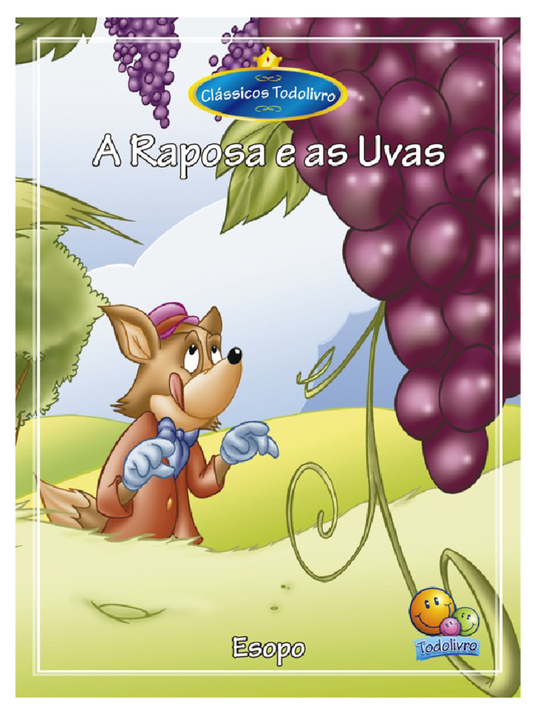 A Raposa e As Uvas - Esopo | Download grátis PDF | Uva