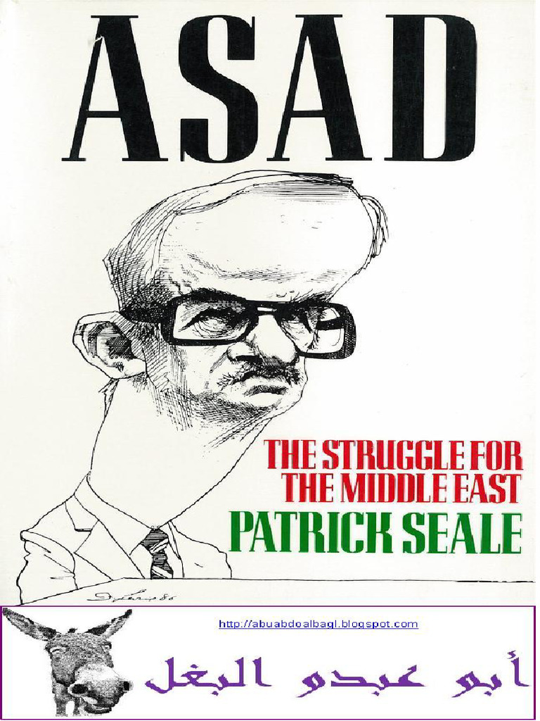 Patrick Seale Asad The Struggle For The Middle East University of