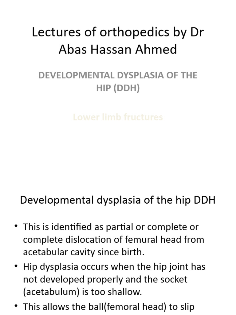 Lectures of orthopedics by dr abas hassan ahmed developmental