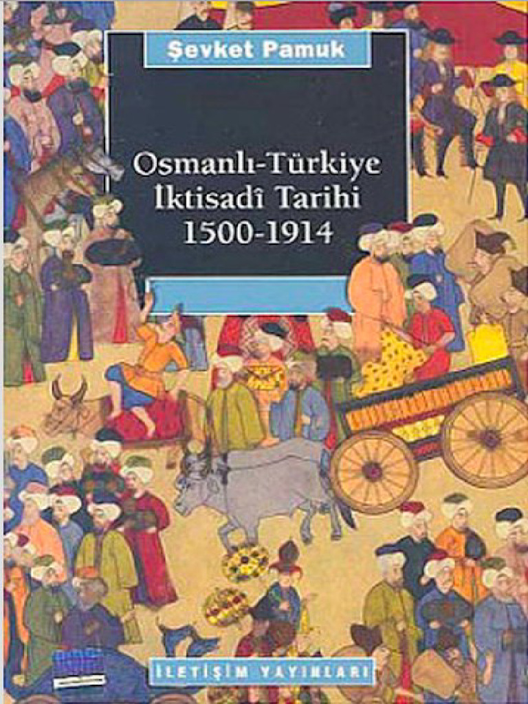 Osmanli Turkiye Iktisadi Tarihi 1500 191 | PDF