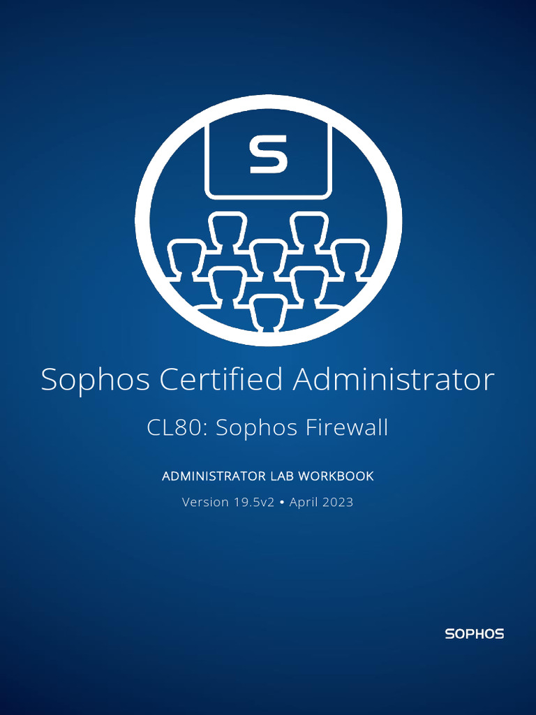 Sophos Certified Administrator Lab Guide | PDF | Ip Address | Gateway ...