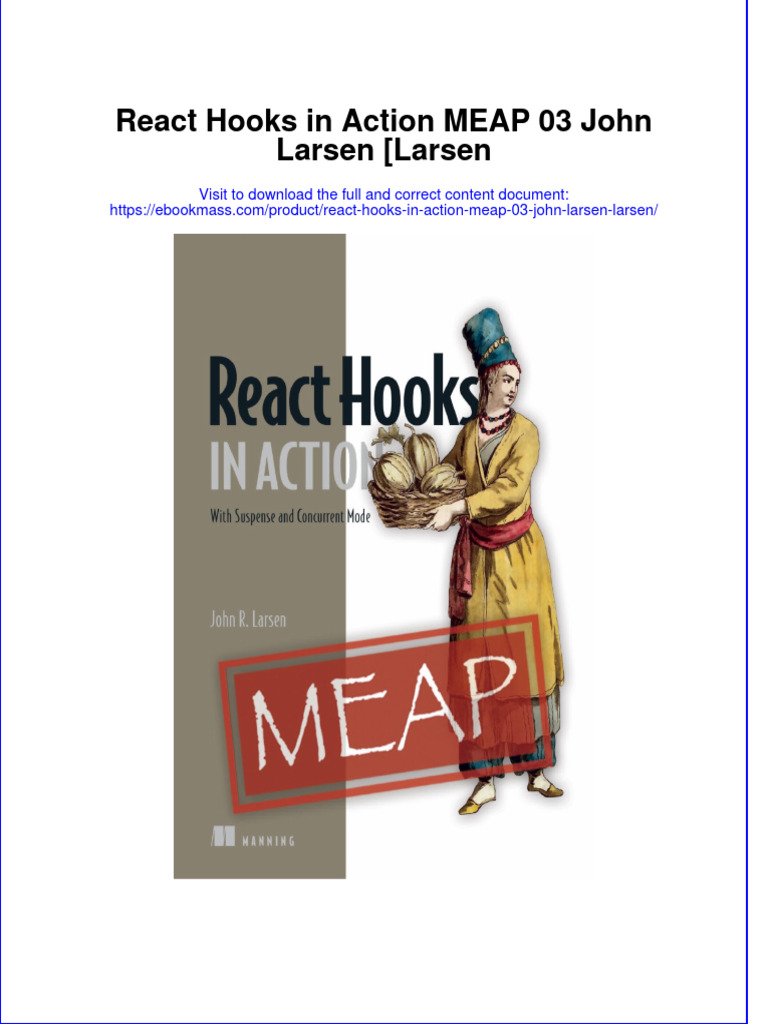 React Hooks in Action Meap 03 John Larsen Larsen Full Chapter PDF PDF Project Gutenberg