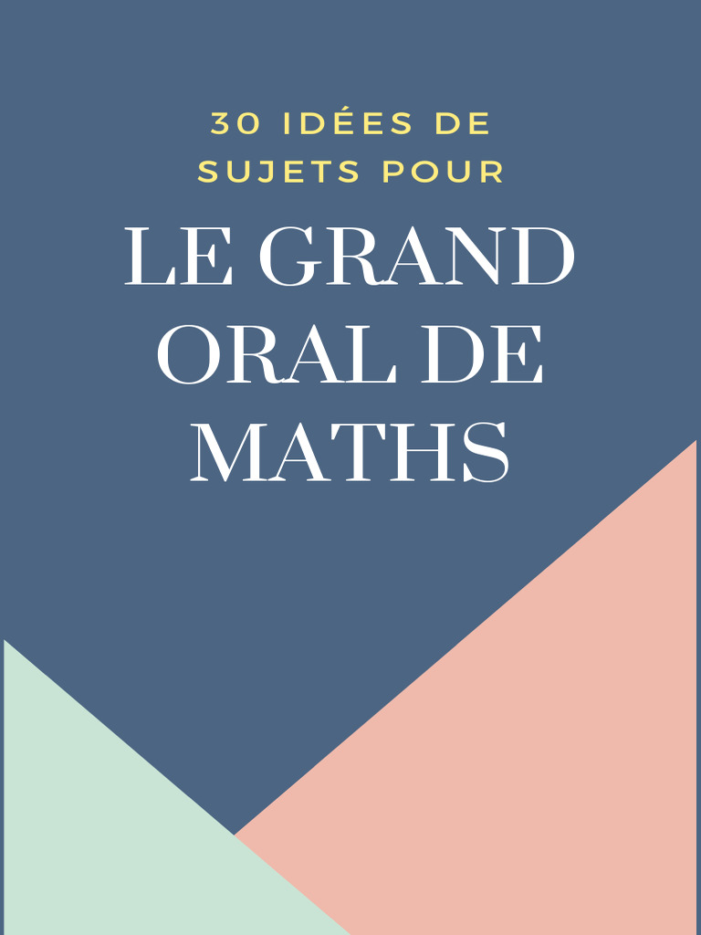 Sujets originaux pour le grand oral maths PDF Mathématiques — free download