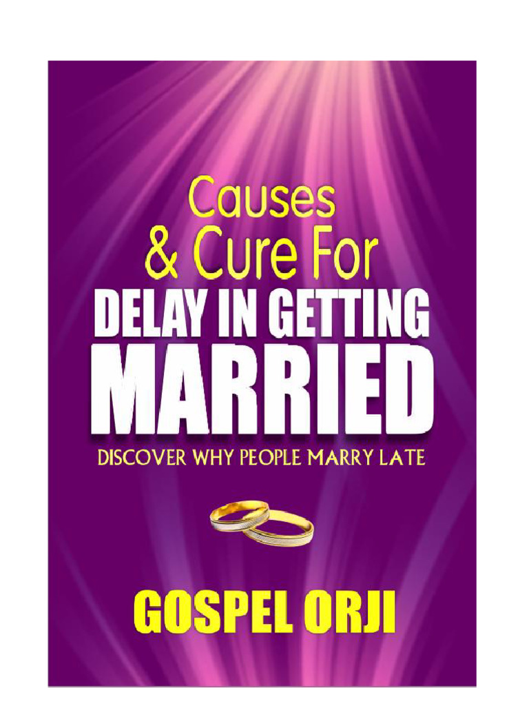 Causes cure for delay in getting married by gospel orji pdf