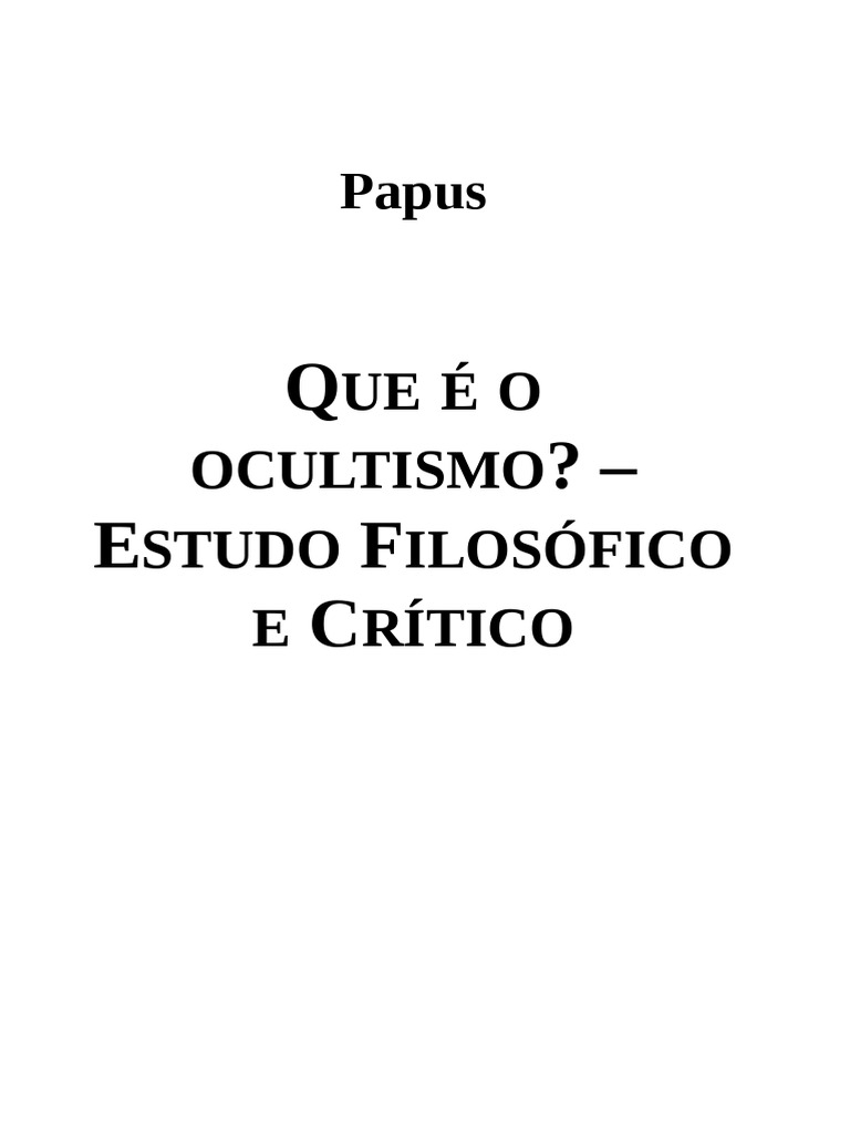 O Que Ocultismo Papus PDF Science Oculto