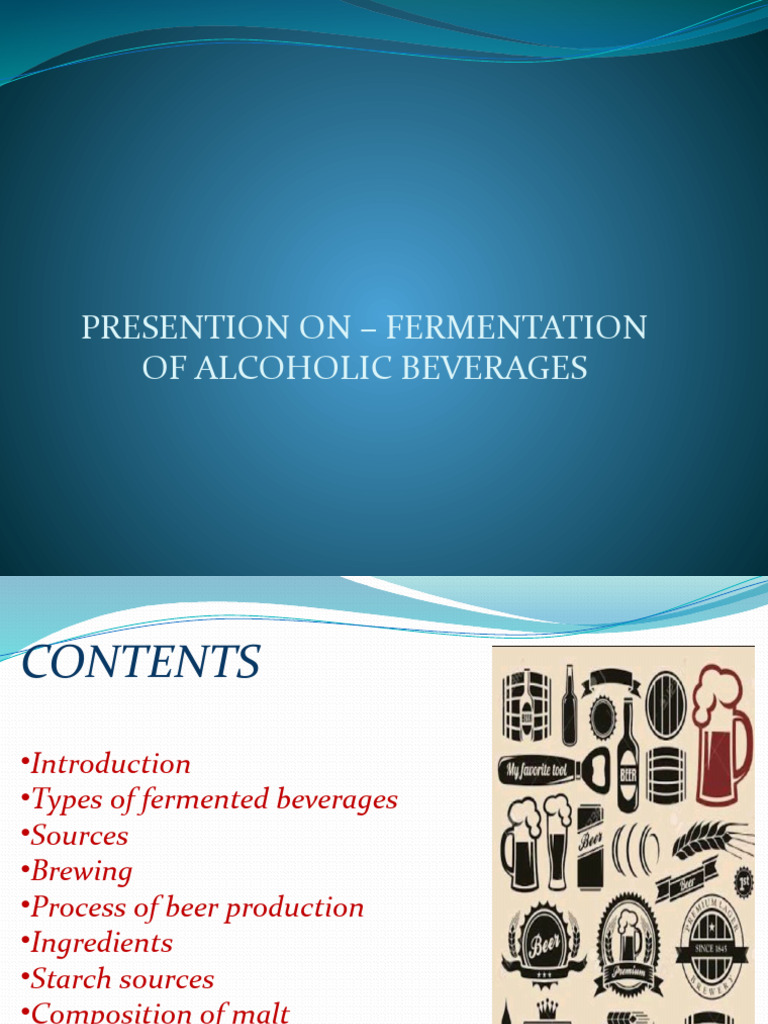 Presention On Fermentation Of Alcoholic Beverages Pdf Drink Brewing