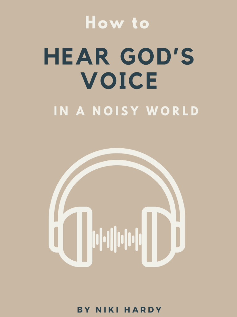 How To Hear God's Voice in A Noisy World | PDF | Prayer | Faith