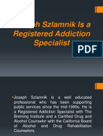 Joseph Szlamnik Is A Registered Addiction Specialist