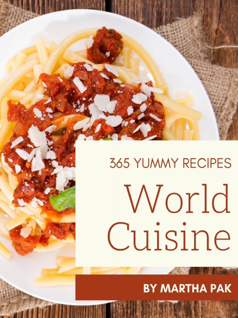 365 Yummy World Cuisine Recipes | PDF | Teaspoon | Cooking