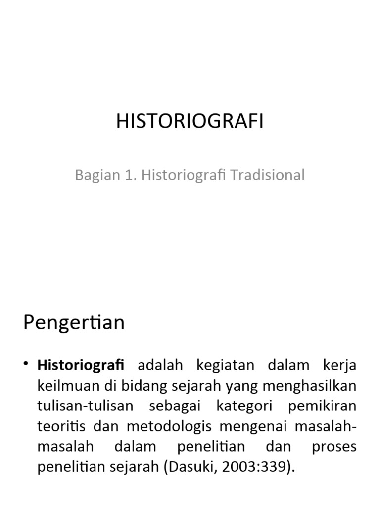 historiografi sejarah penelitian dan penulisan karya ilmiah