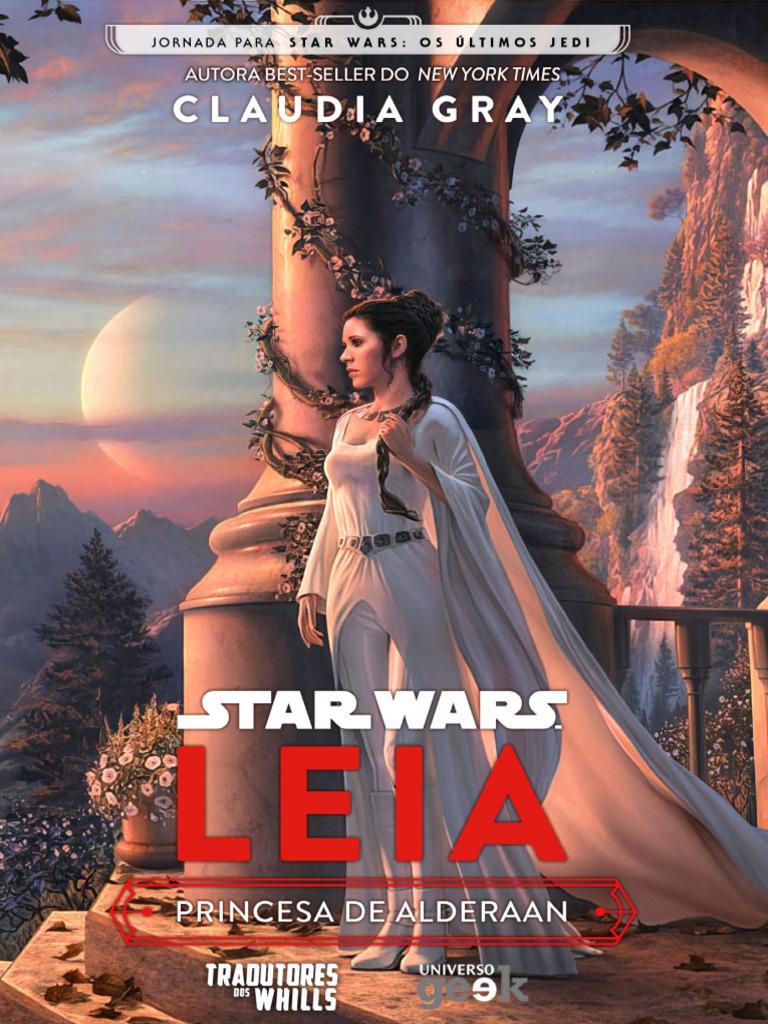 Star Wars - Leia - Princesa de Alderaan - Claudia Gray (TDW) | PDF |  Império Romano | Planetas, image size:768x1024