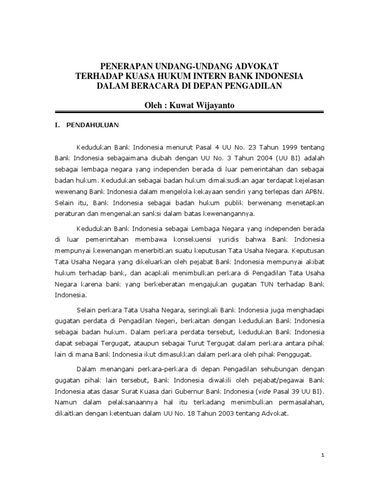 Penerapan Undang Undang Advokat Terhadap Kuasa Hukum Intern Bank Indonesia Dalam Beracara Di Depan Pengadilan Oleh Kuwat Wijayanto