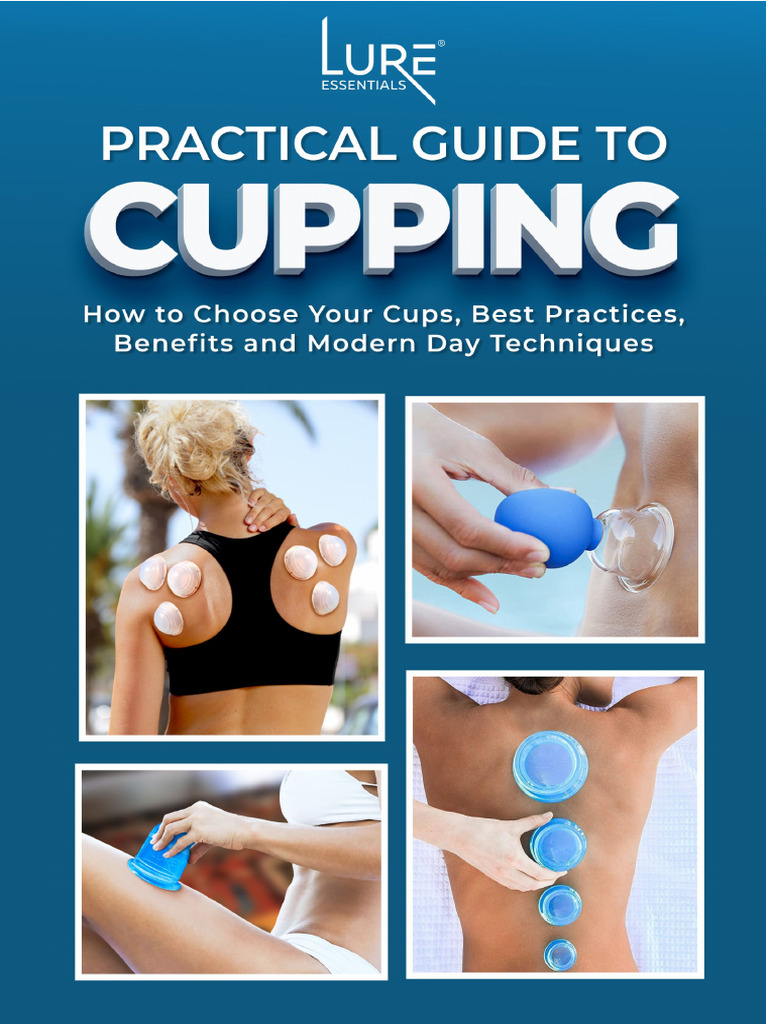 Cupping Therapy: A Practical Guide | PDF | Massage | Myofascial Trigger ...