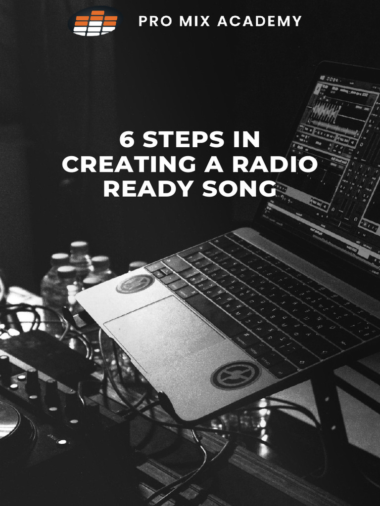Pro mix academy 6 steps in creating a radio ready song pdf