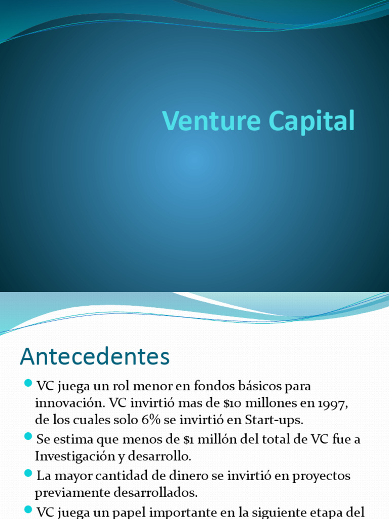 Venture Capital | PDF | Empresa de inicio | Pequeñas empresas y ...